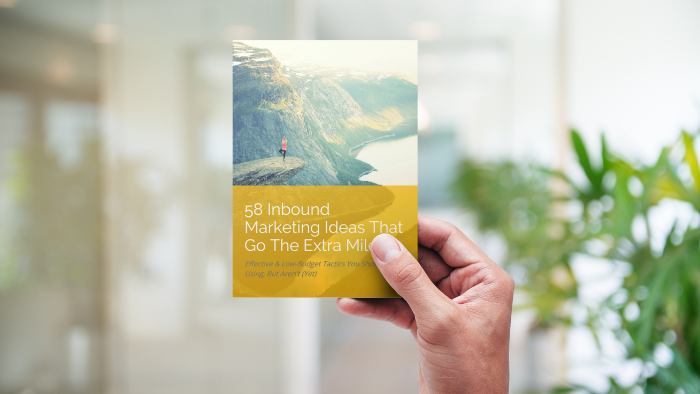 58 Inbound Marketing Ideas To Go The Extra Mile Resource